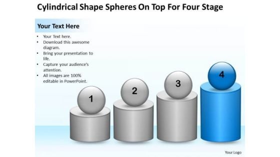 Cylindrical Shape Spheres On Top For Four Stage Ppt Business Plan PowerPoint Templates