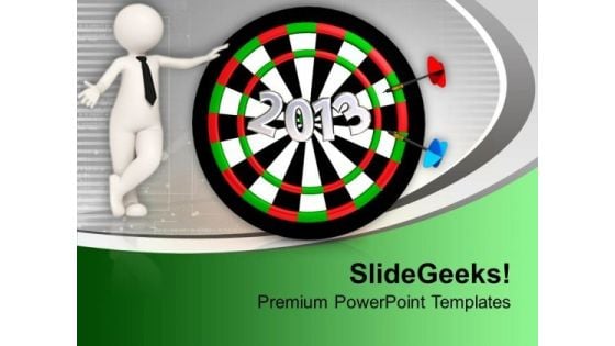 Dart Hitting Board 2013 With Man Achievement PowerPoint Templates Ppt Backgrounds For Slides 0113