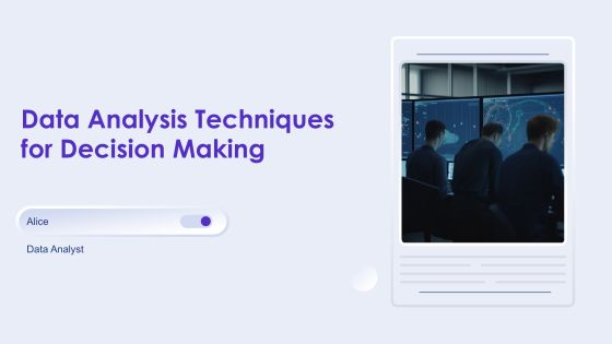 Data Analysis Techniques For Decision Making PPT Slides AT