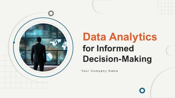 Data Analytics For Informed Decision Making Ppt Sample Data Analytics For Informed Decision Making Ppt Sample