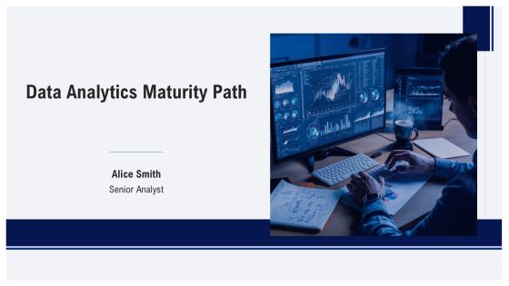 Data Analytics Maturity Path PPT Sample AT