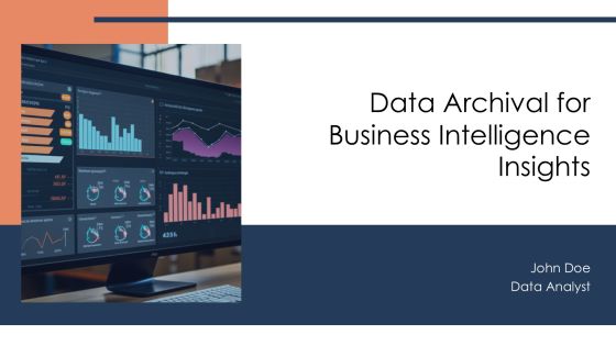 Data Archival For Business Intelligence Insights PPT Information AT