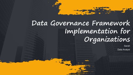 Data Governance Framework Implementation For Organizations PPT Graphics AT