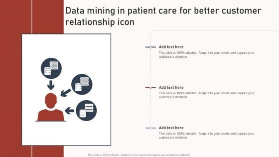 Data Mining In Patient Care For Better Customer Relationship Icon Portrait Pdf