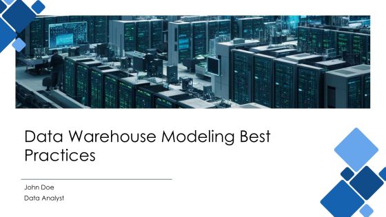Data Warehouse Modeling Best Practices PPT Sample AT