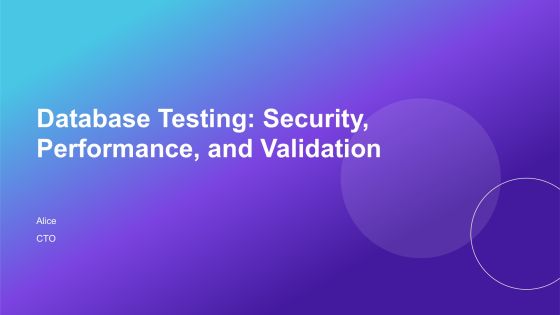 Database Testing Security Performance And Validation PPT Example AT
