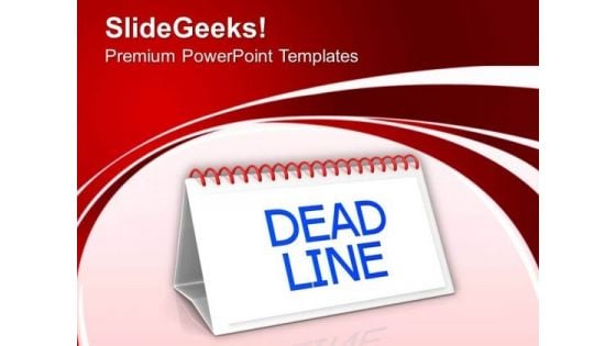 Deadline Business Monthly PowerPoint Templates Ppt Backgrounds For Slides 0413