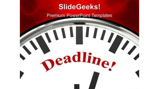 Deadline Business PowerPoint Templates Ppt Backgrounds For Slides 1112