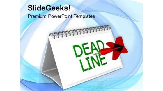 Deadline Concept Business Target PowerPoint Templates Ppt Backgrounds For Slides 0613