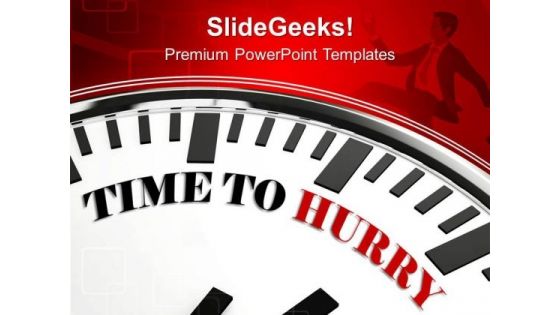 Deadline To Achieve Goal Business Hurry PowerPoint Templates Ppt Backgrounds For Slides 0413