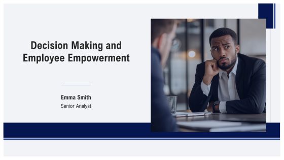 Decision Making And Employee Empowerment PPT Outline AT
