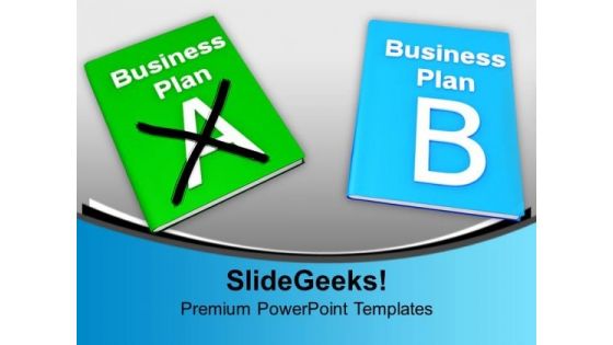 Decision Making Plan A And Plan B Business PowerPoint Templates Ppt Backgrounds For Slides 1212