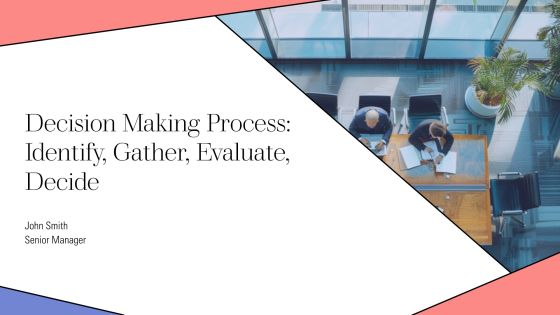 Decision Making Process Identify Gather Evaluate Decide PPT Mockup AT