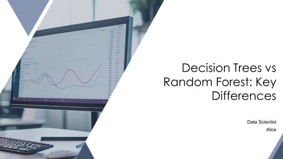 Decision Trees Vs Random Forest Key Differences PPT Designs AT