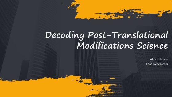 Decoding Post Translational Modifications Science PPT Graphics AT
