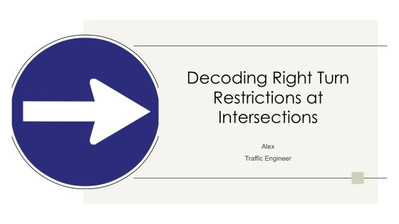 Decoding Right Turn Restrictions At Intersections PPT Summary AT