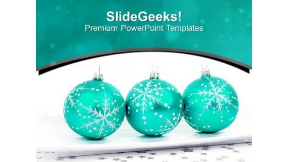 Decorative Balls For Christmas Celebration PowerPoint Templates Ppt Backgrounds For Slides 0513