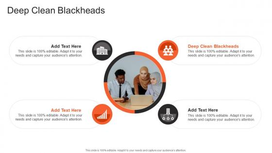 Deep Clean Blackheads In Powerpoint And Google Slides Cpb