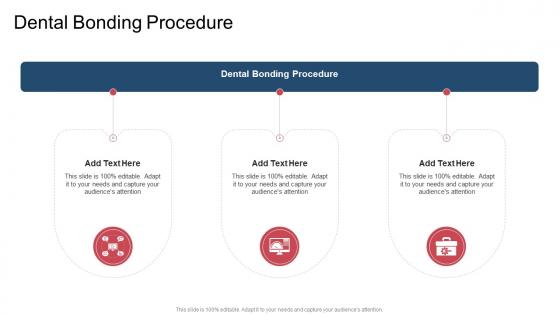 Dental Bonding Procedure In Powerpoint And Google Slides Cpb Dental Bonding Procedure In Powerpoint And Google Slides Cpb