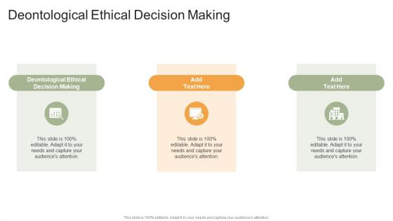 Deontological Ethical Decision Making In Powerpoint And Google Slides Cpb