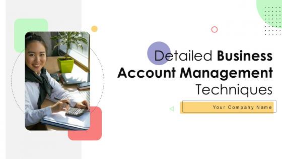 Detailed Business Account Management Techniques PPT Slides Strategy CD V Detailed Business Account Management Techniques PPT Slides Strategy CD V