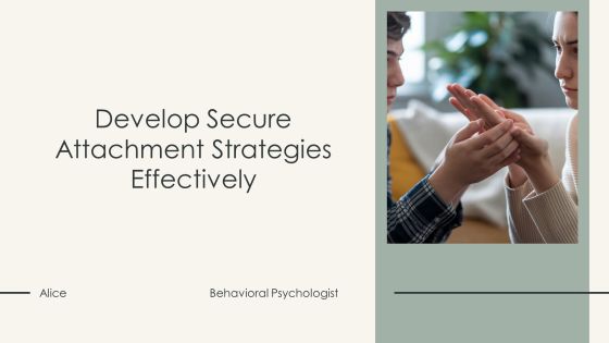 Develop Secure Attachment Strategies Effectively PPT Guidelines AT