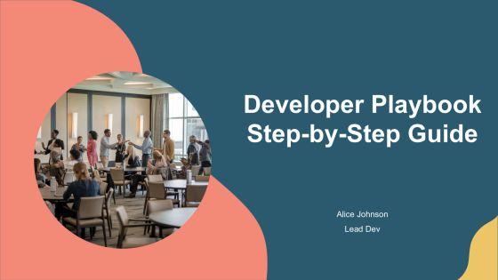 Developer Playbook Step By Step Guide PPT Demonstration AT