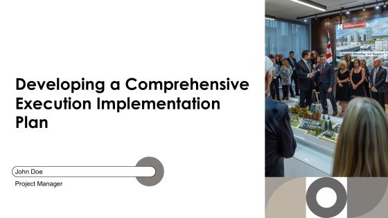 Developing A Comprehensive Execution Implementation Plan PPT Template AT
