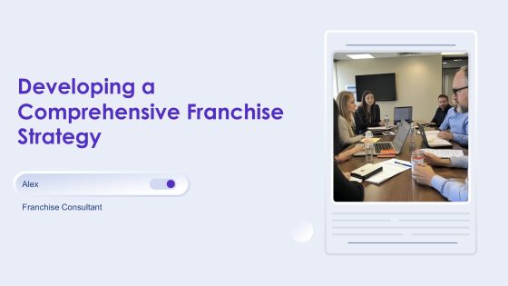 Developing A Comprehensive Franchise Strategy PPT Sample AT