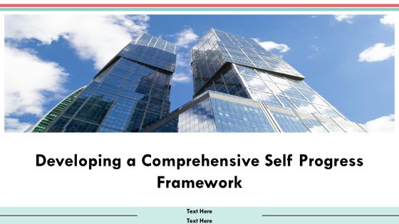 Developing A Comprehensive Self Progress Framework PPT Graphics AT