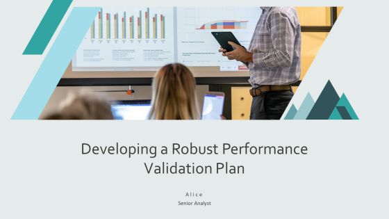 Developing A Robust Performance Validation Plan PPT Example AT