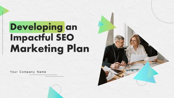 Developing An Impactful SEO Marketing Plan Ppt Powerpoint Presentation Complete Deck With Slides Developing An Impactful SEO Marketing Plan Ppt Powerpoint Presentation Complete Deck With Slides