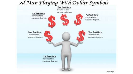 Developing Business Strategy 3d Man Playing With Dollar Symbols Character