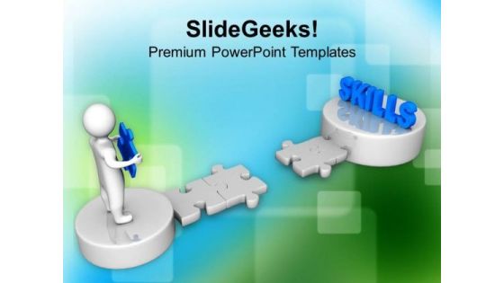Developing Skills Business Strategy PowerPoint Templates Ppt Backgrounds For Slides 0313