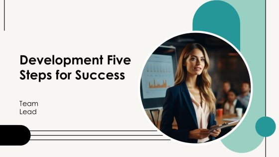 Development Five Steps For Success PPT Example AT