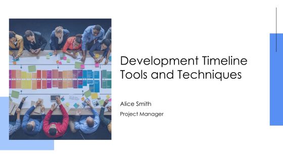 Development Timeline Tools And Techniques PPT Summary AT
