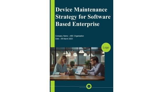 Device Maintenance Strategy For Software Based Enterprise Handbook