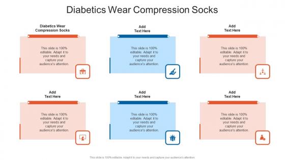 Diabetics Wear Compression Socks In Powerpoint And Google Slides Cpb