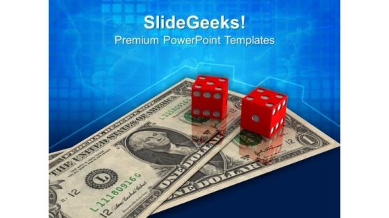 Dice Dollar Business Finance PowerPoint Templates And PowerPoint Themes 1012