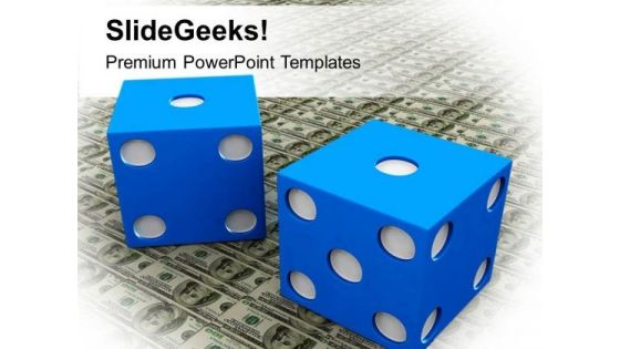 Dices On Dollar Money PowerPoint Templates Ppt Backgrounds For Slides 0213 Dices On Dollar Money PowerPoint Templates Ppt Backgrounds For Slides 0213
