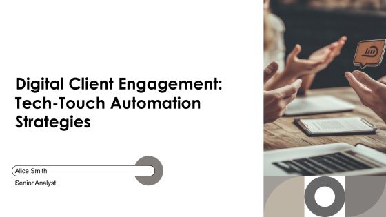 Digital Client Engagement Tech Touch Automation Strategies PPT Template AT