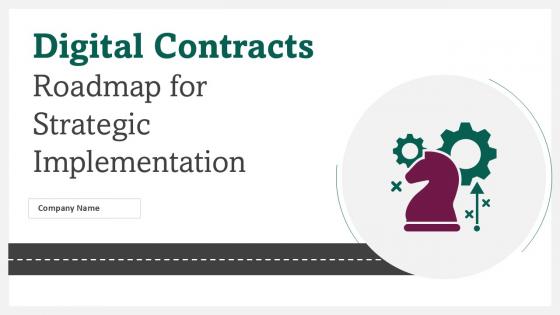 Digital Contracts Roadmap For Strategic Implementation Ppt Presentation