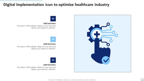 Digital Implementation Icon To Optimize Healthcare Industry Background Pdf