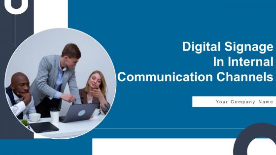 Digital Signage In Internal Communication Channels Ppt Powerpoint Presentation Complete Deck With Slides