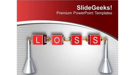 Do Not Afraid With Loss In Business PowerPoint Templates Ppt Backgrounds For Slides 0513