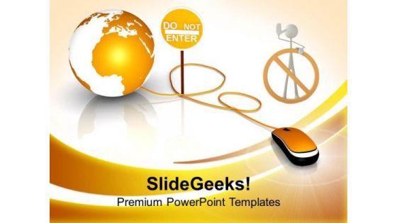 Do Not Enter E Business PowerPoint Templates Ppt Backgrounds For Slides 0313