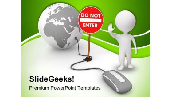 Do Not Enter Sign Internet PowerPoint Templates And PowerPoint Backgrounds 0311