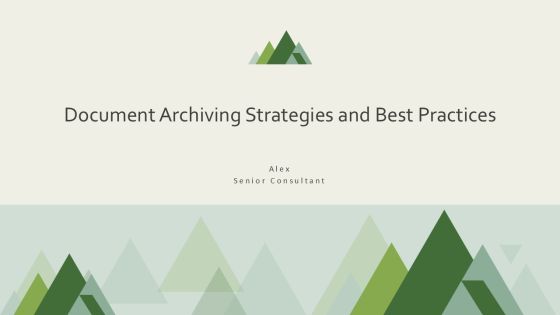 Document Archiving Strategies And Best Practices PPT Designs AT