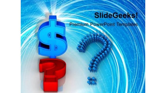 Dollar And Question Mark Business PowerPoint Templates And PowerPoint Themes 1112 Dollar And Question Mark Business PowerPoint Templates And PowerPoint Themes 1112