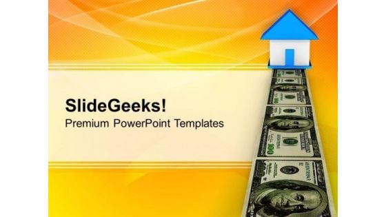 Dollar Bill Path To Real Estate Finance PowerPoint Templates Ppt Backgrounds For Slides 0113